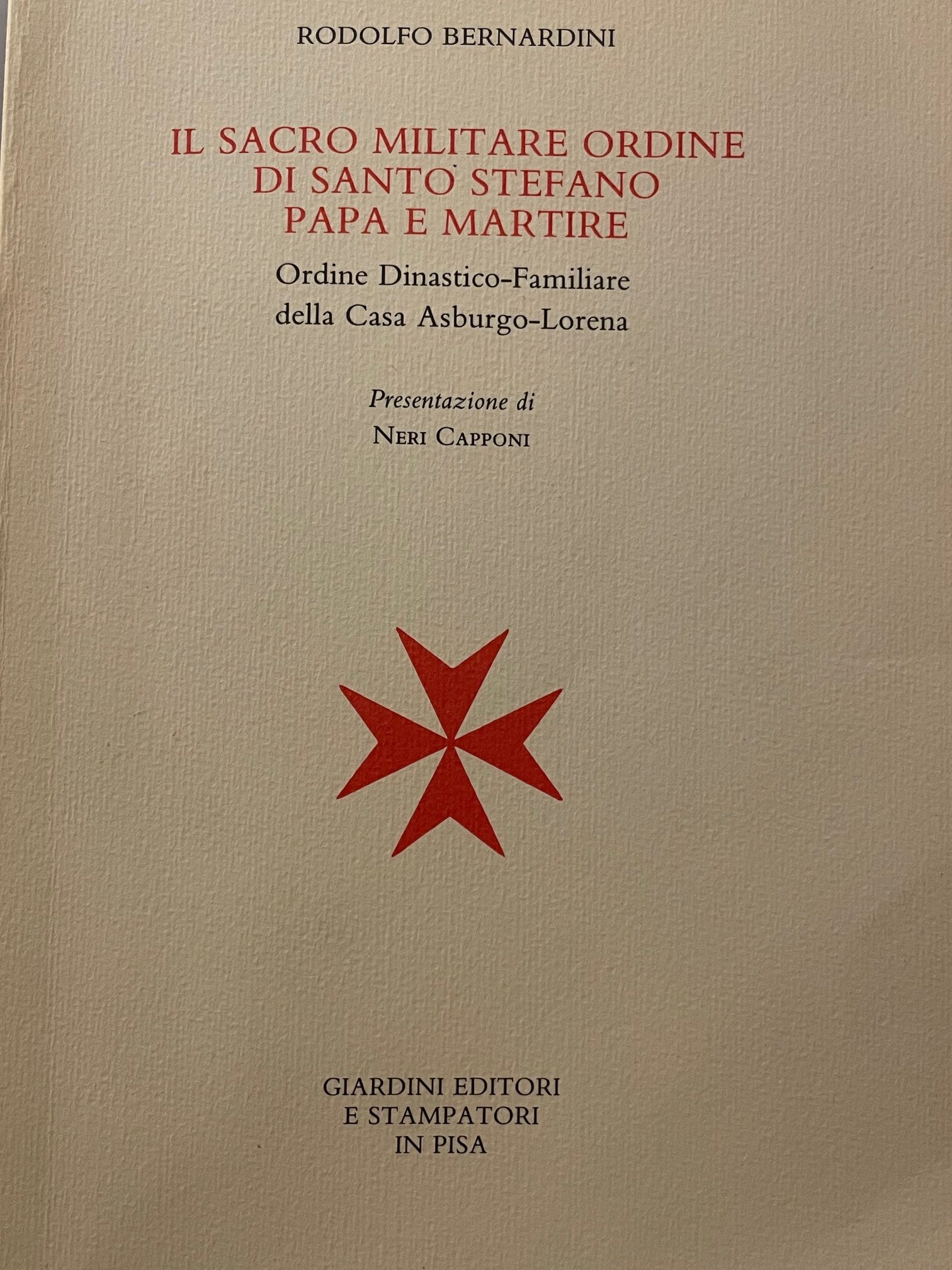 Asburgo Lorena: l’invenzione dell'”Ordine dinastico familiare” di proprietà della Casa
